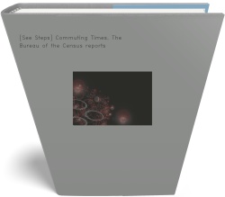 [See Steps] Commuting Times. The Bureau of