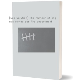 [See Solution] The number of engines owned