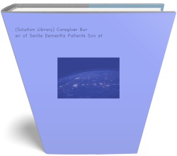 (Solution Library) Caregiver Burden of Senile Dementia