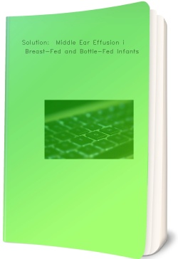 Solution:  Middle Ear Effusion in Breast-Fed