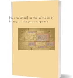[See Solution] In the same daily lottery,