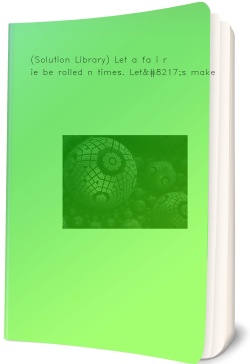 (Solution Library) Let a fa i r