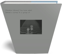 [Solution Library] You have administered a survey