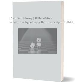 [Solution Library] Billie wishes to test the