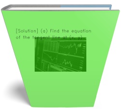 [Solution] (a) Find the equation of the