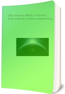 [See Solution] Which of the following could
