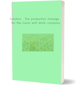 Solution:  The production manager for the