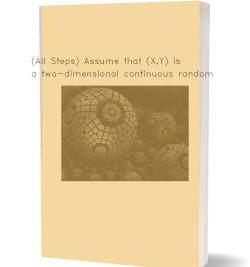 (All Steps) Assume that (X,Y) is a