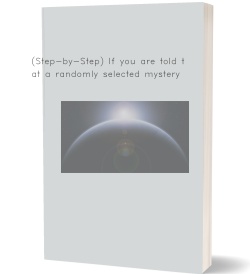(Step-by-Step) If you are told that a