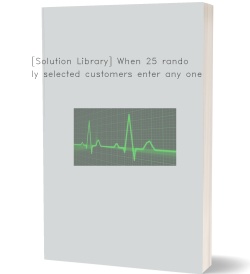 [Solution Library] When 25 randomly selected customers