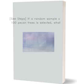 [See Steps] If a random sample of