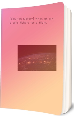 [Solution Library] When an airline sells tickets