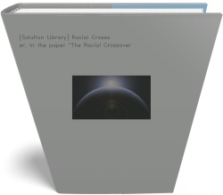 [Solution Library] Racial Crossover. In the paper