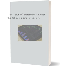 [See Solution] Determine whether the following sets