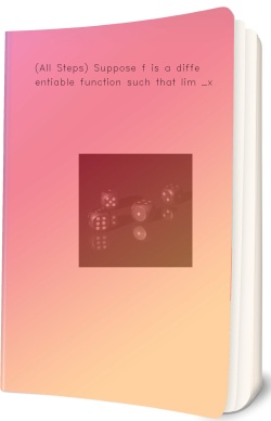 (All Steps) Suppose f is a differentiable