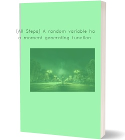 (All Steps) A random variable has a