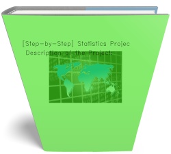 [Step-by-Step] Statistics Project Description of the Project: