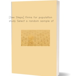 [See Steps] firms for population study Select