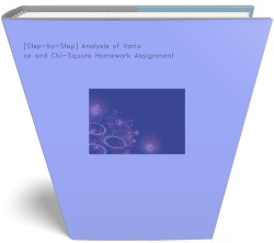 [Step-by-Step] Analysis of Variance and Chi-Square Homework