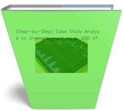 (Step-by-Step) Case Study Analysis on Unemployment on