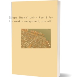 [Steps Shown] Unit 4 Part B For