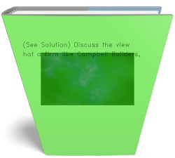 (See Solution) Discuss the view that a