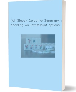(All Steps) Executive Summary In deciding on