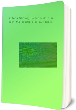 (Steps Shown) Select a data set as