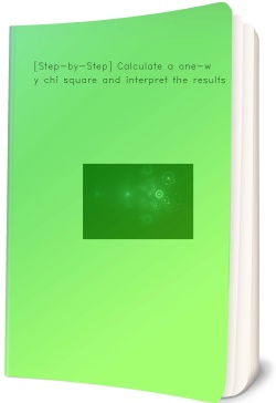 [Step-by-Step] Calculate a one-way chi square and