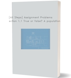 [All Steps] Assignment Problems Section 1.1 True