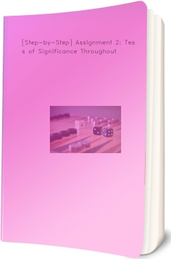 [Step-by-Step] Assignment 2: Tests of Significance Throughout